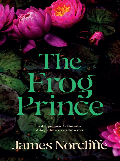 Title details for The Frog Prince by James Norcliffe - Available